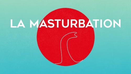 La masturbation - Trucs de Meufs