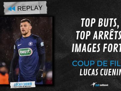 Replay N2 : top buts, top arrêts, coup de fil au capitaine de Belfort Lucas Cuenin