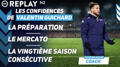 Replay N2 : les confidences de l'entraineur de Jura Sud Valentin Guichard