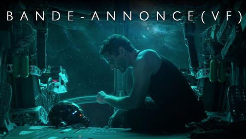 Avengers : Endgame - 1ère bande-annonce (VF)
