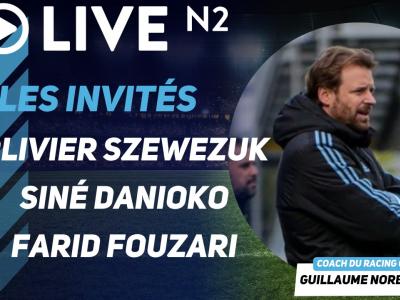 Live N2 : les vérités d'Olivier Szewezuk, coups de fil à Guillaume Norbet et Farid Fazouri, ...