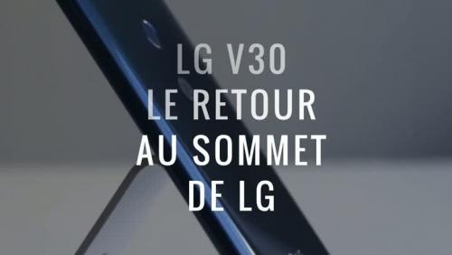 LG V30 : notre test du smartphone borderless
