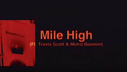 James Blake - Mile High feat. Travis Scott and Metro Boomin