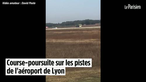Lyon : course-poursuite sur les pistes de l'aéroport de Lyon Saint-Exupéry
