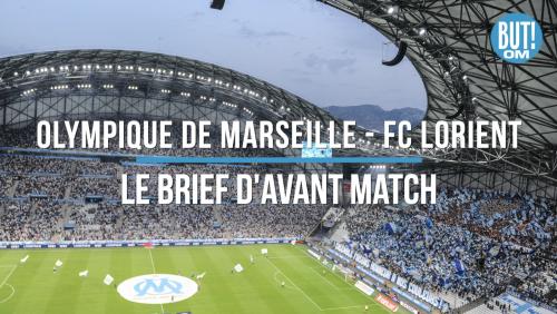 Le brief d'avant-match : Olympique de Marseille FC Lorient