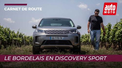 Carnet de route : le Bordelais en Land Rover Discovery Sport