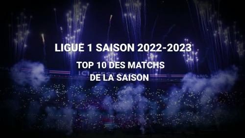 Les 10 rencontres immanquables de Ligue 1 Uber Eats 2022/23 