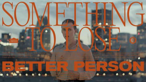 Better Person - Something to Lose