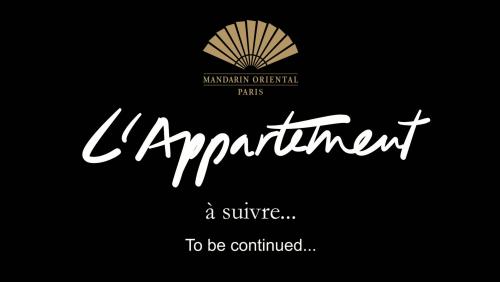 L'Appartement Parisien du Mandarin Oriental Paris : découverte de la nouvelle suite, épisode 2