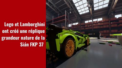 Lamborghini Sián FKP 37 : la réplique Lego grandeur nature en vidéo