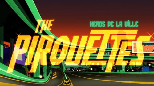 The Pirouettes - Héros de la ville