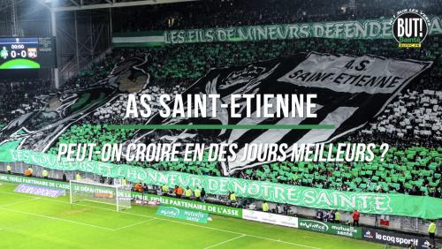 Le journal de l'AS Saint-Etienne : Peut-on croire en des jours meilleurs? 