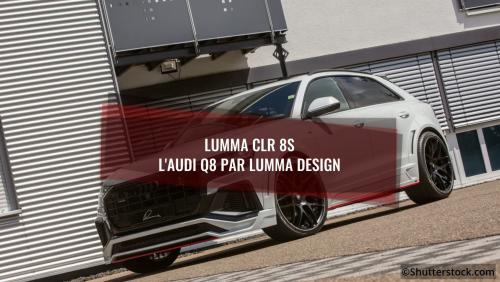 Lumma CLR 8S : l'Audi Q8 par Lumma Design