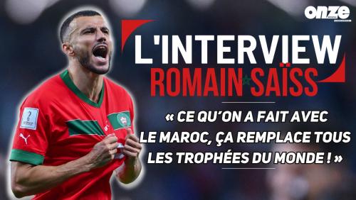 EXCLU Vidéo : les confessions de Romain Saïss sur le Maroc, Regragui, la Coupe du Monde