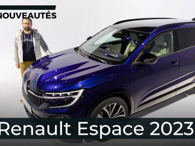 Nouveau Renault Espace 2023 : premier contact avec le grand frère de l'Austral