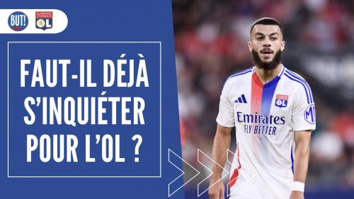 Faut-il déjà s'inquiéter pour l'OL ?