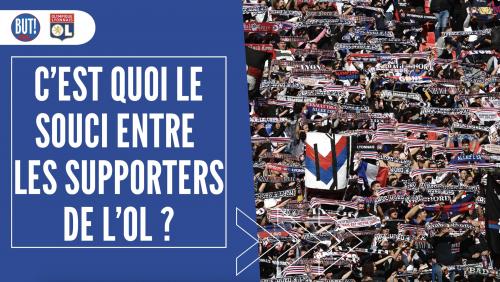 C’est quoi le souci entre les supporters de l’OL ?