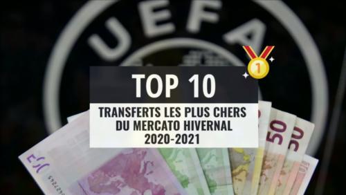 Mercato hivernal 2021 : top 10 des plus gros transferts