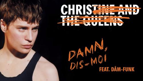 Christine and The Queens - Damn, dis-moi (feat. Dâm-Funk)