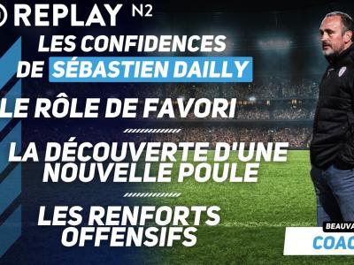 Replay N2 : les confidences de Sébastien Dailly, coach de l'AS Beauvais-Oise